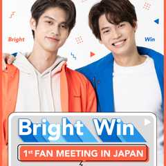 Bright Win 1st FAN MEETING IN JAPAN