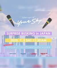 Your Sky Fan Meeting in Japan 開催記念 SURPRISE BUSKING in JAPAN