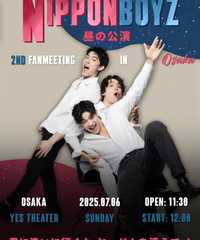 NipponBoyz 2nd FANMEETING IN OSAKA 君に逢いに行くよ -ヤードムを添えて-