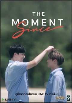 The Moment "Since"