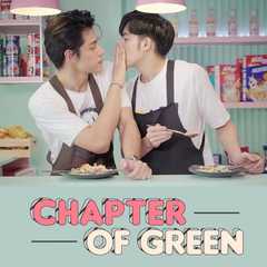 Chapter of Green (Thai Mini Series)