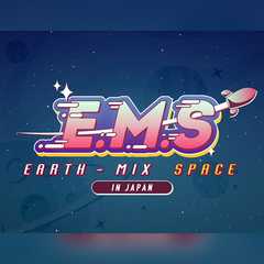 E.M.S Earth-Mix Space in JAPAN