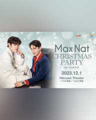 Max Nat ‘Christmas Party’ in TOKYO