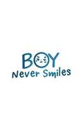 Boy Never Smiles